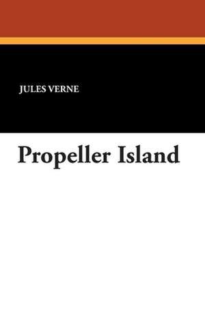 Propeller Island de Jules Verne