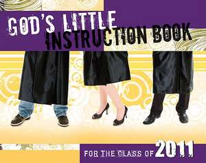 God's Little Instruction Book for the Class of 2011 de David C Cook