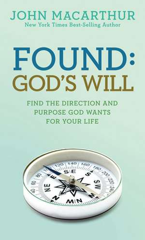 Found: God's Will de Jr. MacArthur, John