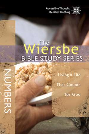 Numbers: Living a Life That Counts for God de Warren W. Wiersbe