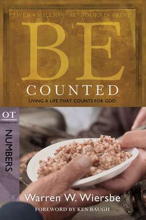 Be Counted: Numbers de Warren W. Wiersbe