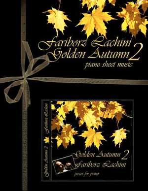 Golden Autumn 2 Piano Sheet Music de Fariborz Lachini