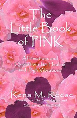 The Little Book of Pink de Rena M. Reese