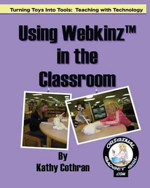 Using Webkinz in the Classroom de Kathy Cothran