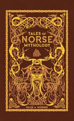 Tales of Norse Mythology (Barnes & Noble Omnibus Leatherbound Classics) de Helen A. Guerber