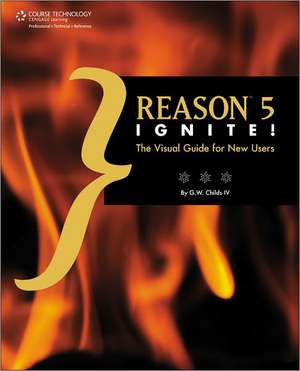 Reason 5 Ignite! de Childs