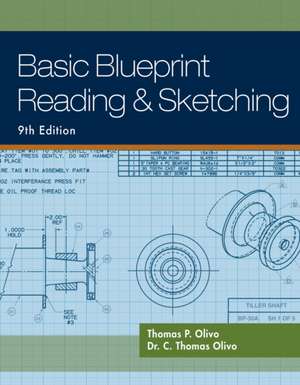 Basic Blueprint Reading and Sketching de Thomas P. Olivo