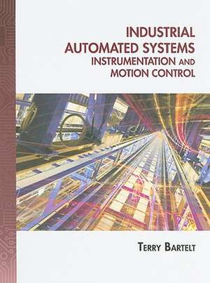 Industrial Automated Systems de Terry L. M. Bartelt