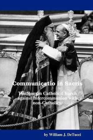 Communicatio in Sacris de William Detucci