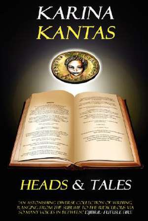 Heads & Tales de Karina Kantas