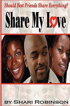 Share My Love de Shari Robinson