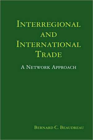 Interregional and International Trade de Bernard C. Beaudreau