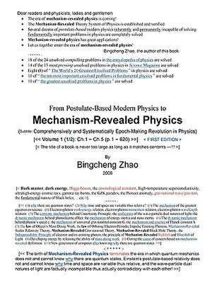 From Postulate-Based Modern Physics to Mechanism-Revealed Physics, Vol.1 (1/2) de Bingcheng Zhao