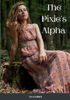 The Pixie's Alpha de Tanya Gilford