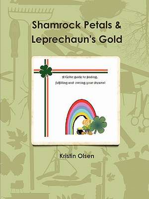 Shamrock Petals and Leprechaun Gold de Kristin Olsen