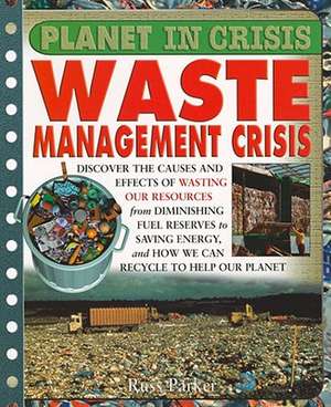 Waste Crisis de Steve Parker