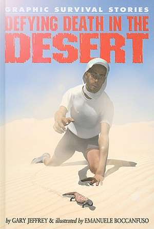 Defying Death in the Desert de Gary Jeffrey