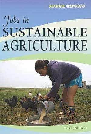 Jobs in Sustainable Agriculture de Paula Johanson