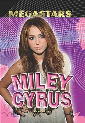 Miley Cyrus de Diane Bailey