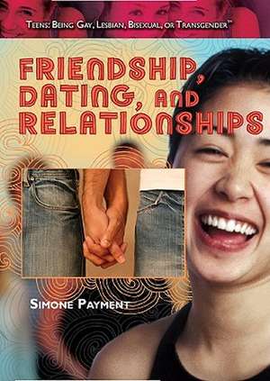 Friendship, Dating, and Relationships de Simone Payment