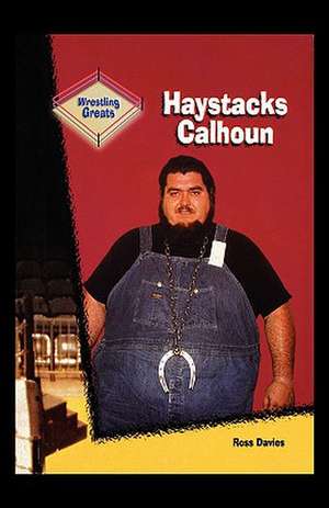 Haystacks Calhoun de Ross Davies