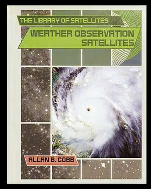 Weather Observation Satellites de Allan Cobb