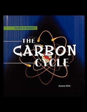 The Carbon Cycle de Suzanne Slade