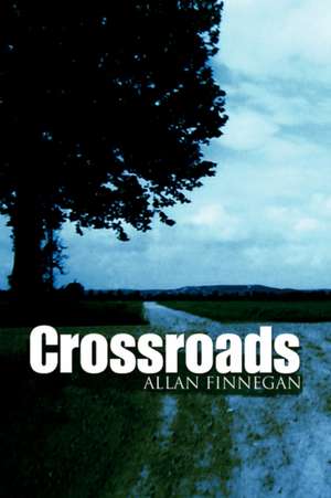 Crossroads de Allan Finnegan