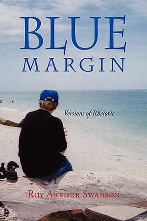 Blue Margin de Roy Arthur Swanson