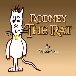 Rodney the Rat de Valorie Ann