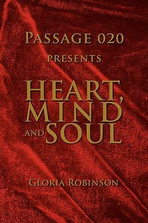 Heart, Mind and Soul de Passage