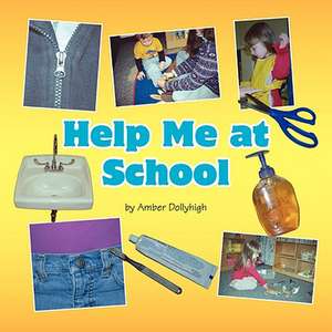 Help Me at School de Amber Dollyhigh