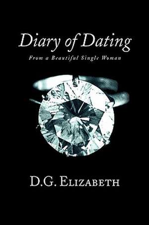 Diary of Dating de D. G. Elizabeth