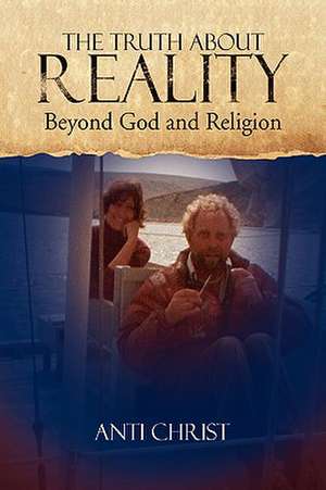 Christ, A: Truth about Reality