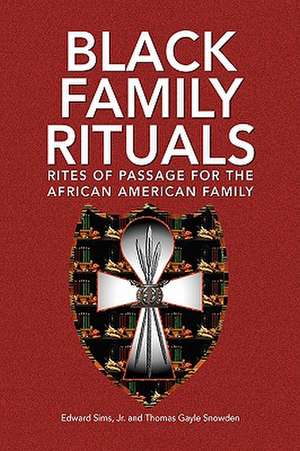 Black Family Rituals de Edward Jr. Sims