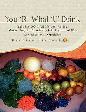 You 'r' What 'u' Drink de Bernice Pinnock