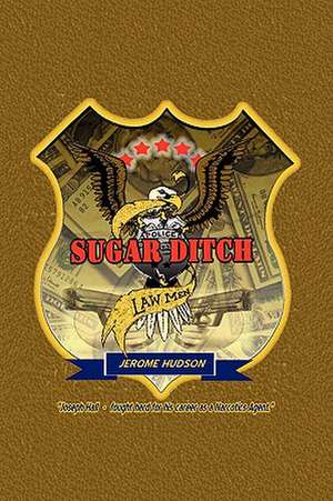 Hudson, J: Sugar Ditch Lawmen de Jerome Hudson