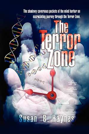 The Terror Zone de Susan B. Haynes