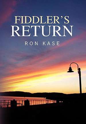 Kase, R: Fiddler's Return