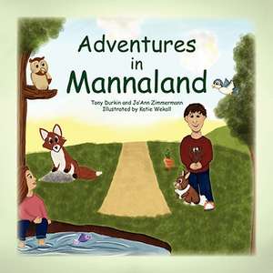 Adventures in Mannaland de Tony Durkin and Jo'ann Zimmermann