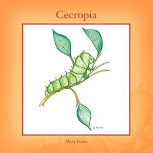 Cecropia de Mary Parks