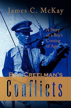 Bill Creelman's Conflicts de James C. McKay