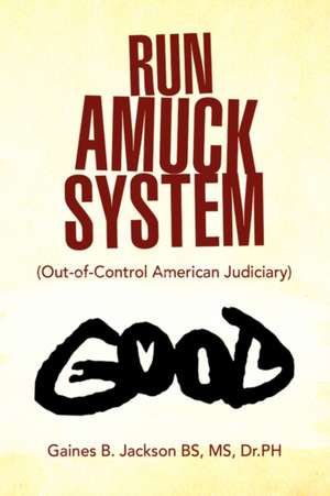 Run Amuck System de Gaines B. Jackson Ph. Bs