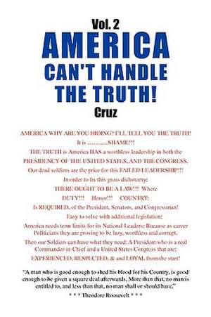 Vol. 2 AMERICA CAN'T HANDLE THE TRUTH! de Cruz