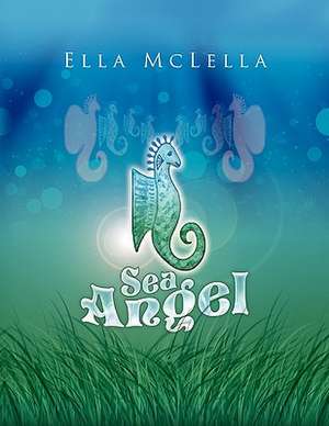 Sea Angel de Ella McLella