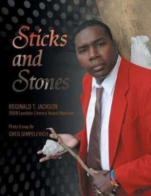 Sticks and Stones de Reginald T. Jackson