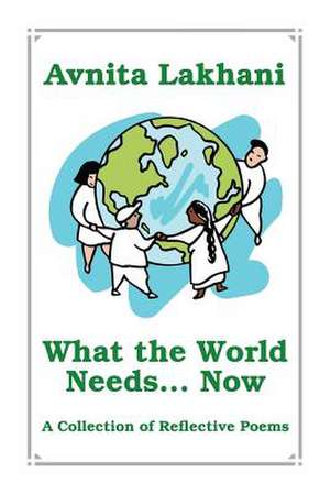 What the World Needs... Now de Shayna Lilley