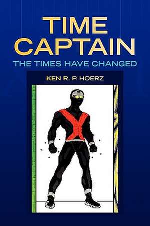 Time Captain de Ken R. P. Hoerz