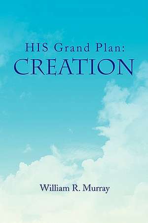 HIS Grand Plan de William R. Murray