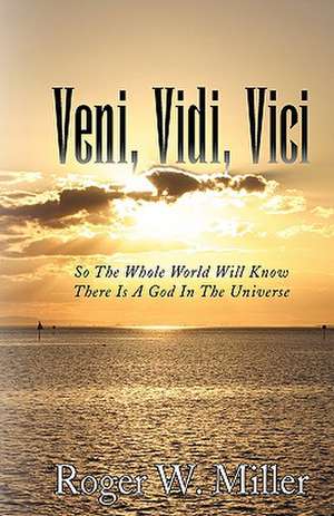 Veni, Vidi, Vici de Roger W. Miller